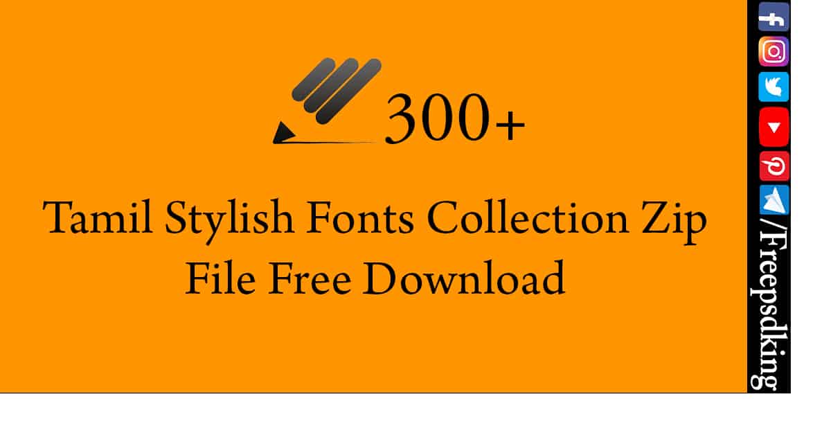 Tamil Stylish Fonts Collection Zip File Free Download - Freepsdking.com